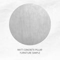 Matt Concrete Pillar Furniture Sample